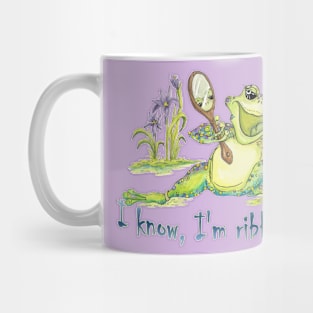 I Know, I'm Ribbiting Mug